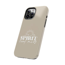 Load image into Gallery viewer, Spirit Lead Me:  Tough Phone Case