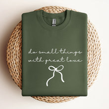 Load image into Gallery viewer, Do Small Things With Great Love - Script | Bow - Sweatshirt