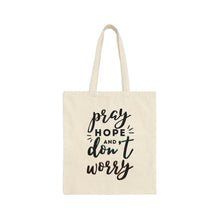 Load image into Gallery viewer, Pray Hope and Don't Worry Tote Bag