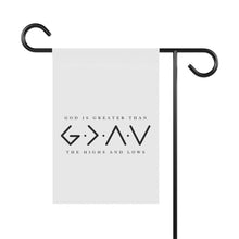Load image into Gallery viewer, "God is Greater than the Highs and Lows" Garden Flag