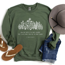 Load image into Gallery viewer, Never Too Many Children or Flowers - Mother Teresa - Sweatshirt