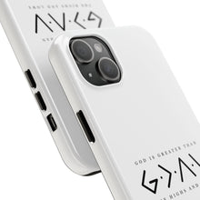 Load image into Gallery viewer, God is Greater than the Highs and Lows: TOUGH Phone Case