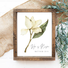 Load image into Gallery viewer, He is Risen - Floral Magnolia Print:  Printable Christian Wall Art
