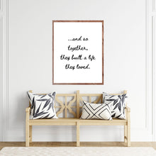 Load image into Gallery viewer, Together They Built a Life They Loved - Printable Wall Art