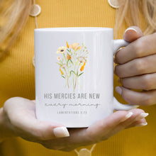 Load image into Gallery viewer, Christian Wildflower Mug His Mercies are New Every Morning
