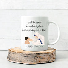 Load image into Gallery viewer, St. Mother Teresa of Calcutta Quotes Mug
