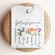 Load image into Gallery viewer, "God Says You Are" Sweatshirt