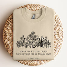 Load image into Gallery viewer, Never Too Many Children or Flowers - Mother Teresa - Sweatshirt
