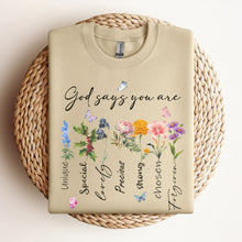 Load image into Gallery viewer, "God Says You Are" Sweatshirt