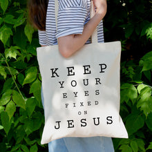Load image into Gallery viewer, Keep Your Eyes Fixed on Jesus Tote Bag