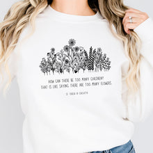 Load image into Gallery viewer, Never Too Many Children or Flowers - Mother Teresa - Sweatshirt