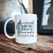 Load image into Gallery viewer, The True Soldier:  GK Chesteron Quote Mug