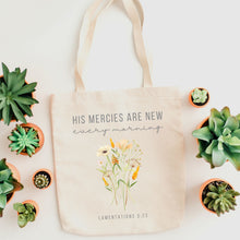 Load image into Gallery viewer, His Mercies are New Every Morning Tote Bag