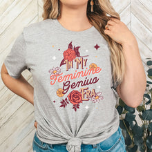 Load image into Gallery viewer, In My Feminine Genius Era:  T-Shirt