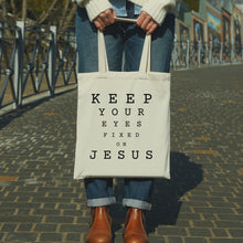 Load image into Gallery viewer, Keep Your Eyes Fixed on Jesus Tote Bag
