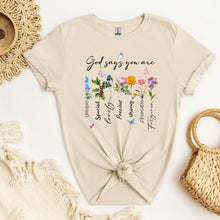 Load image into Gallery viewer, "God Says You Are" Shirt for Women