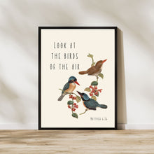 Load image into Gallery viewer, Look at the Birds of the Air: Matthew 6 - Printable Wall Art