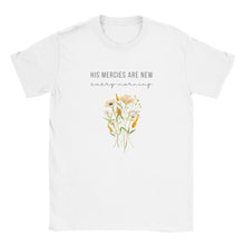 Load image into Gallery viewer, His Mercies are New Every Morning: Floral T-Shirt
