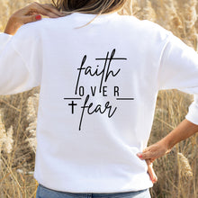 Load image into Gallery viewer, Faith Over Fear Sweatshirt