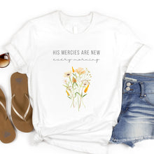 Load image into Gallery viewer, His Mercies are New Every Morning: Floral T-Shirt