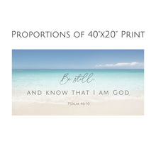 Load image into Gallery viewer, "Be Still and Know That I am God" Psalm 46:10 Canvas Art Print