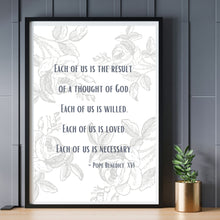 Load image into Gallery viewer, "Each of Us is the Result of a Thought of God" Printable Wall Art