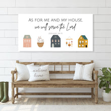 Load image into Gallery viewer, "As for Me and My House, We Will Serve the Lord" Joshua 24:15 - Canvas Wall Art Print