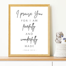 Load image into Gallery viewer, "Fearfully and Wonderfully Made - Psalm 139:14" Printable Wall Art