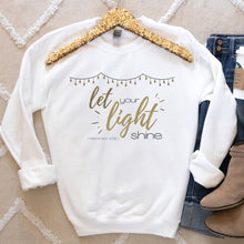 Load image into Gallery viewer, Let Your Light Shine - Matthew 5:16 Sweatshirt