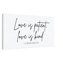 Load image into Gallery viewer, Love is Patient, Love is Kind - 1 Corinthians 13:4 - Canvas Wall Art Print