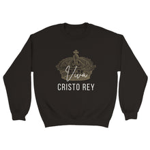 Load image into Gallery viewer, Viva Cristo Rey Sweatshirt