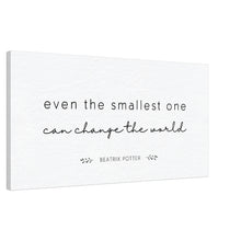 Load image into Gallery viewer, "Even the Smallest One Can Change the World" - Beatrix Potter:  Canvas Wall Art