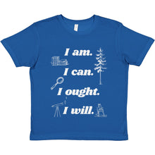 Load image into Gallery viewer, I Am, I Can, I Ought, I Will: Charlotte Mason Homeschooling Youth T-Shirt