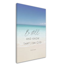 Load image into Gallery viewer, "Be Still and Know That I am God - Psalm 46:10" Canvas Wall Art