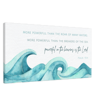 Load image into Gallery viewer, More Powerful than the Sea; Psalm 93:4 Canvas Art Print