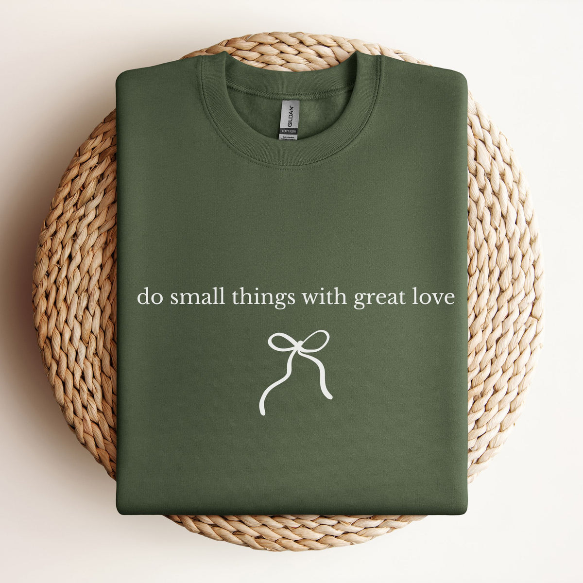Do Small Things With Great Love - Type | Bow - Sweatshirt