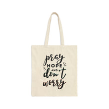 Load image into Gallery viewer, Pray Hope and Don&#39;t Worry Tote Bag
