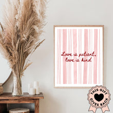Load image into Gallery viewer, Love Is Patient, Love Is Kind - Printable Wall Art
