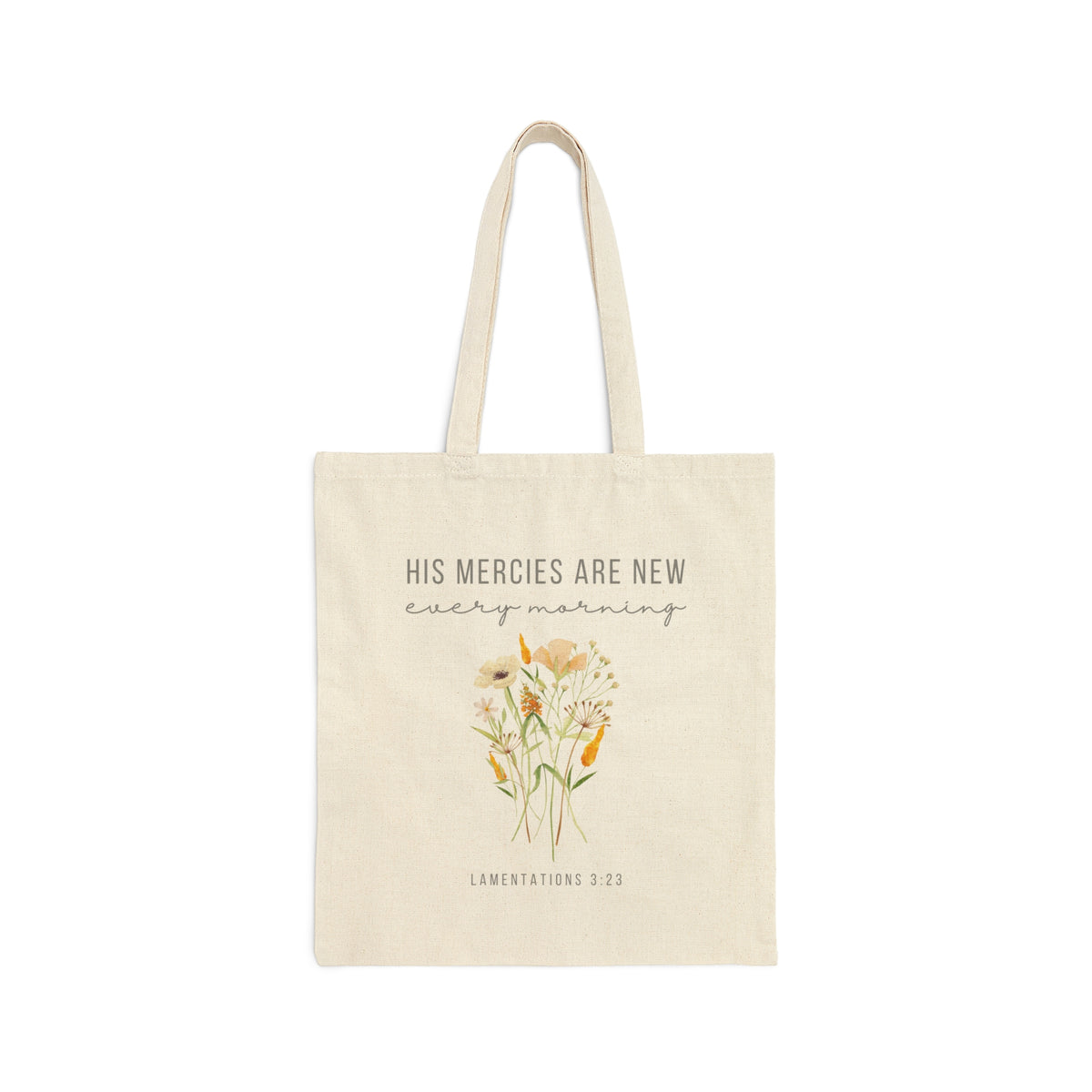 His Mercies are New Every Morning Tote Bag