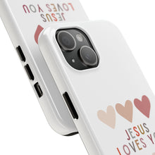Load image into Gallery viewer, Jesus Loves You:  Tough iPhone Case
