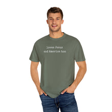 Load image into Gallery viewer, Loves Jesus And America Too Shirt:  Comfort Colors® TShirt
