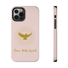 Load image into Gallery viewer, Come Holy Spirit - TOUGH Phone Case
