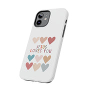 Jesus Loves You:  Tough iPhone Case