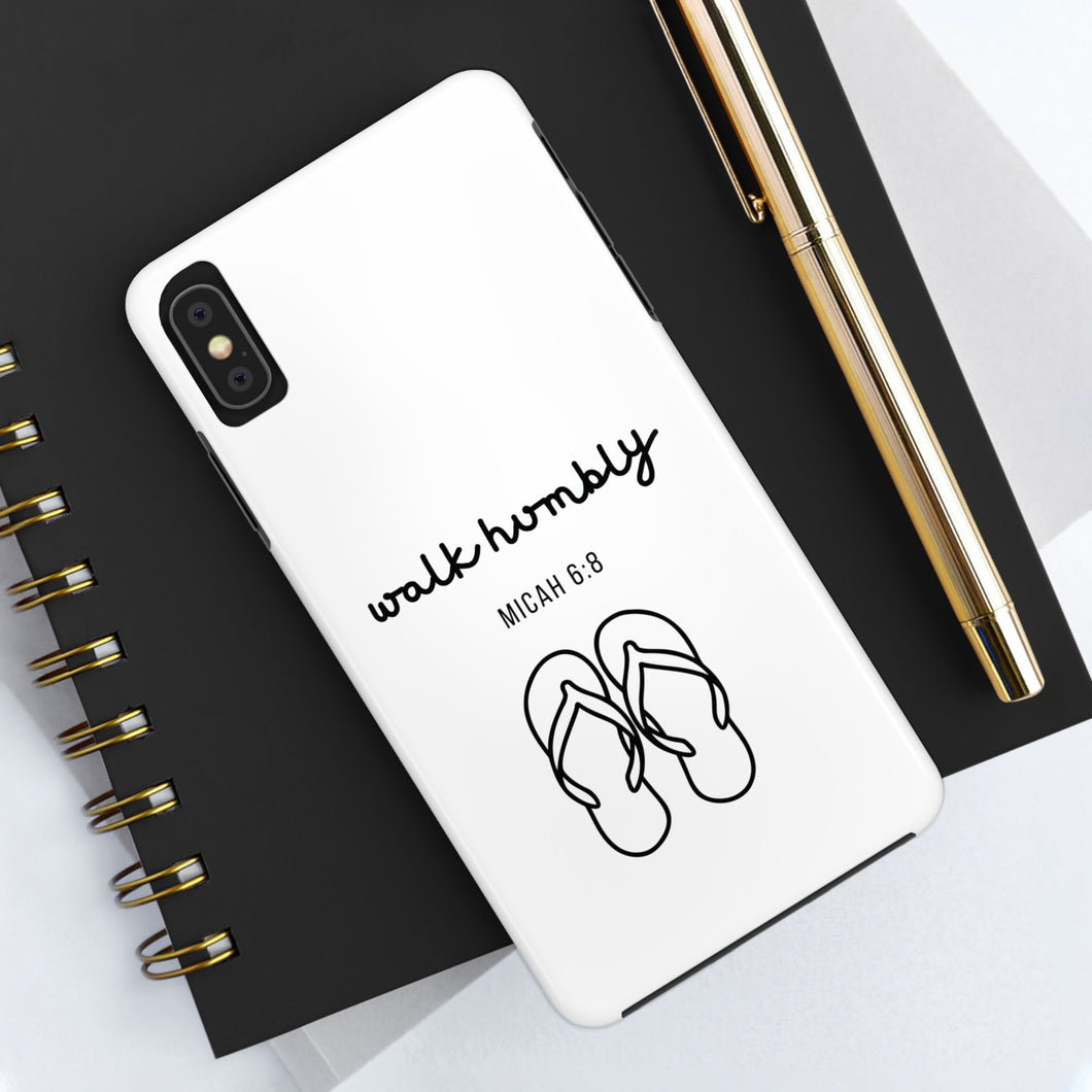 Walk Humbly - Micah 6:3: TOUGH Christian Phone Case