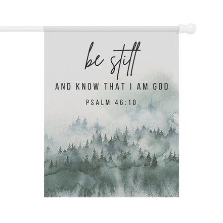 Be Still and Know That I am God - Forest - Garden Flag