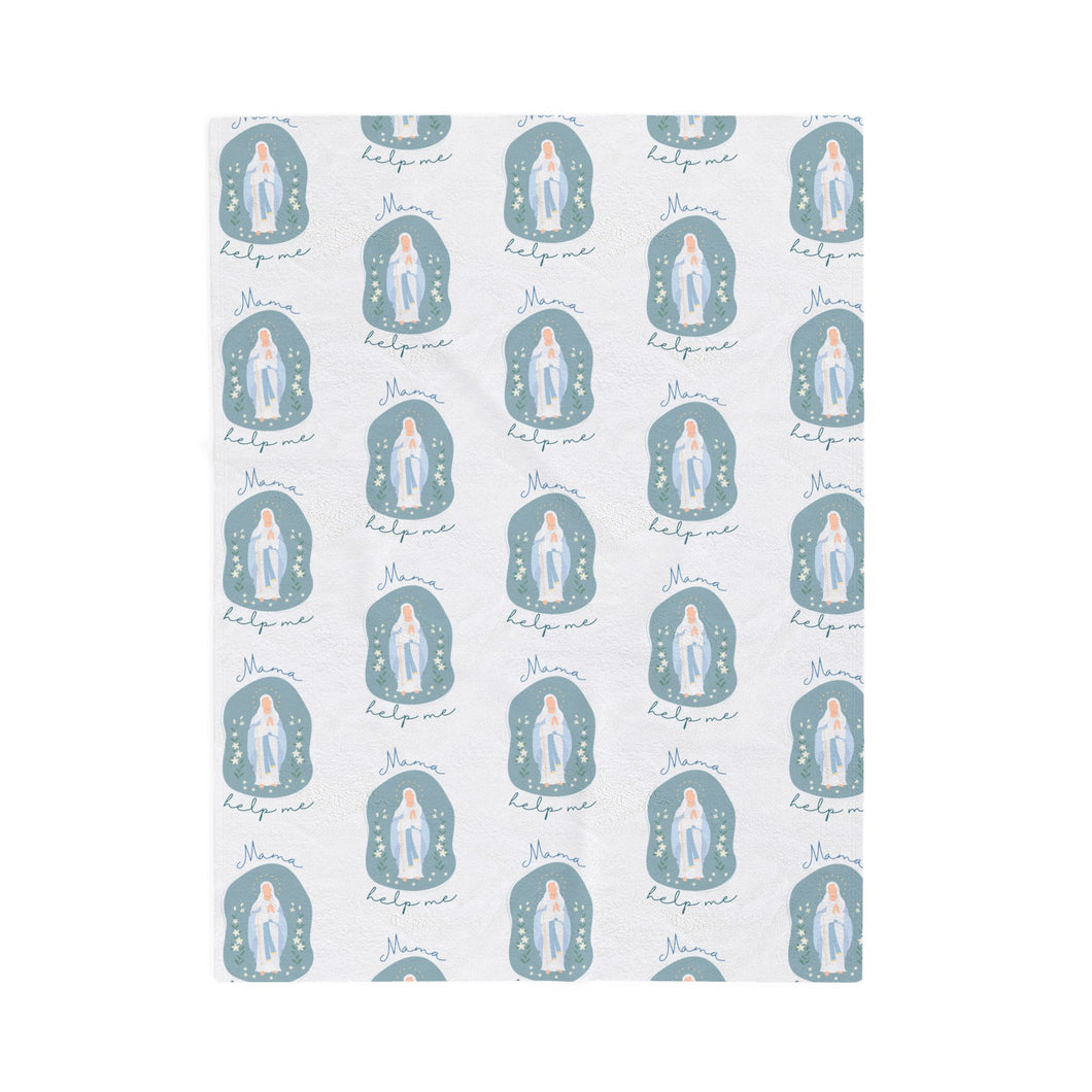 Mama Help Me - Virgin Mary White Blanket