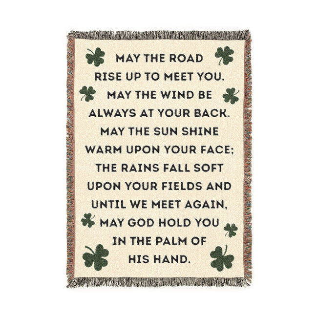 Blanket with Irish blessing and shamrock patterns.  May the Road rise up to meet you...