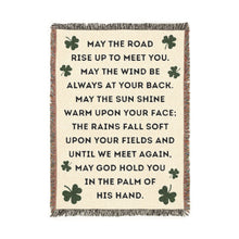 Load image into Gallery viewer, Blanket with Irish blessing and shamrock patterns.  May the Road rise up to meet you...
