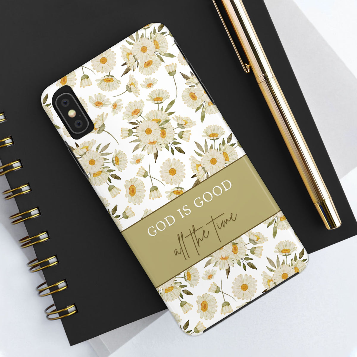 God is Good All the Time: Floral Daisy TOUGH Cell Phone Case