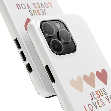 Jesus Loves You:  Tough iPhone Case